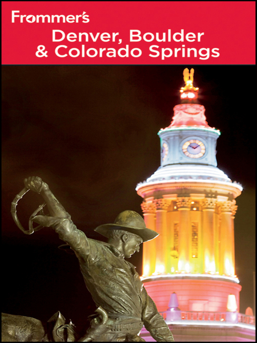Title details for Frommer's Denver, Boulder and Colorado Springs by Eric Peterson - Available